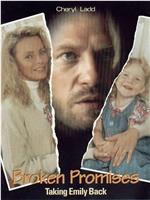 Broken Promises: Taking Emily Back