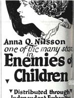 Enemies of Children在线观看