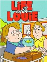 Life with Louie