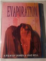 EVAPORATION在线观看