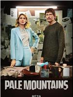 Pale Mountains在线观看