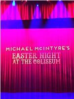 Michael McIntyre‘s Easter Night At The Coliseum