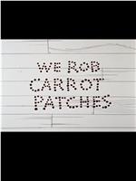 Bunny and Claude: We Rob Carrot Patches